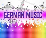 German Music Represents Sound Track And Deutsche Stock Photo