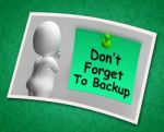 Don't Forget To Backup Photo Means Back Up Data Stock Photo