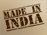 Made In India Indicates Import Commercial And Manufacturer Stock Photo