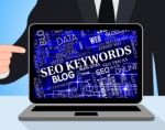 Seo Keywords Shows Search Engines And Computing Stock Photo
