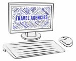 Travel Agencies Indicates Holiday Trips And Tours Stock Photo