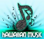 Hawaiian Music Shows Sound Tracks And Audio Stock Photo