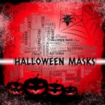 Halloween Masks Indicates Trick Or Treat And Autumn Stock Photo