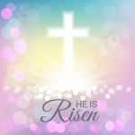 Shining With He Is Risen Text For Easter Day Stock Photo