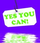 Yes You Can! On Hook Displays Inspiration And Motivation Stock Photo