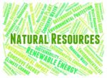 Natural Resources Represents Raw Material And Gas Stock Photo