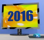 Two Thousand And Sixteen On Monitor Shows Year 2016 Stock Photo