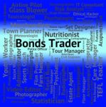 Bonds Trader Showing Security Commerce And Occupations Stock Photo