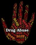 Stop Drug Abuse Means Abused Dependence And Addiction Stock Photo