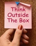 Think Outside The Box Means Different Unconventional Thinking Stock Photo