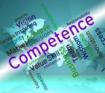 Competence Words Represents Expertise Mastery And Capacity Stock Photo