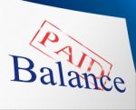 Balance Paid Indicates Confirmation Bills And Equality Stock Photo