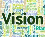 Vision Word Indicates Goal Goals And Wordclouds Stock Photo