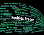 Equities Trader Indicating Stock Market And Occupations Stock Photo