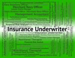 Insurance Underwriter Shows Occupations Protection And Guarantee Stock Photo