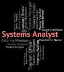 Systems Analyst Shows Analysers Analyser And Jobs Stock Photo