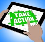 Take Action Tablet Means Urge Inspire Or Motivate Stock Photo