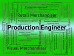 Production Engineer Showing Occupation Occupations And Employment Stock Photo