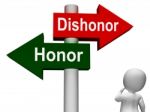 Dishonor Honor Signpost Shows Integrity And Morals Stock Photo