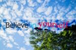Believe In Yourself Inspirational And Motivational Quote Stock Photo