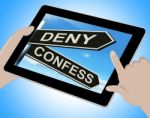 Deny Confess Tablet Means Refute Or Admit To Stock Photo