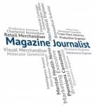 Magazine Journalist Means Lobby Correspondent And Career Stock Photo