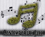 Contemporary Jazz Means Up To Date And Harmonies Stock Photo