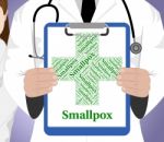 Smallpox Word Represents Poor Health And Ailment Stock Photo