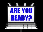 Are You Ready Sign Refers To Waiting And Being Prepared Stock Photo