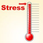 Thermometer Stress Means Tension Celsius And Thermostat Stock Photo