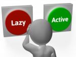 Lazy Active Buttons Show Lethargic Or Effort Stock Photo