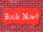 Book Now Shows At The Moment And Booked Stock Photo