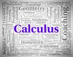 Calculus Word Indicates Algebra Figures And Words Stock Photo