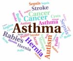 Asthma Word Represents Poor Health And Ailment Stock Photo