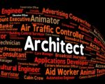 Architect Job Indicates Building Consultant And Architects Stock Photo