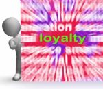 Loyalty Word Cloud Sign Shows Customer Trust Allegiance And Devo Stock Photo