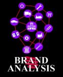 Brand Analysis Indicates Data Analytics And Analyse Stock Photo