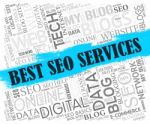 Best Seo Services Indicates Search Engine And Assistance Stock Photo