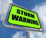 Storm Warning Sign Represents Forecasting Danger Ahead Stock Photo
