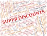 Super Discounts Represents Good Reduction And Save Stock Photo