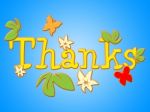 Thanks Flowers Means Gratitude Thankful And Florals Stock Photo