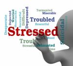 Stressed Word Indicates Wordclouds Stresses 3d Rendering Stock Photo
