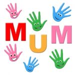 Mum Handprints Represents Mamma Childhood And Ma Stock Photo