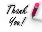 Thank You Sign With Pencil Displays Written Acknowledgement Stock Photo