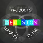 Deciding Displays Decision On Plans Reports And Products Stock Photo
