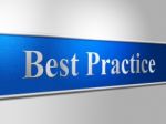 Best Practice Means Number One And Chief Stock Photo