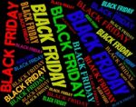 Black Friday Represents Sale Bargain And Promo Stock Photo