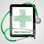 High Cholesterol Means Poor Health And Hypercholesterolemia Stock Photo