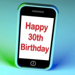 Happy 30th Birthday Smartphone Means Congratulations On Reaching Stock Photo