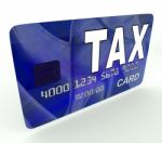 Tax On Credit Debit Card Shows Taxes Return Irs Stock Photo